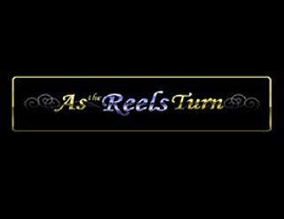 As the Reels Turn Ep.1