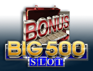 Big 500 Slot