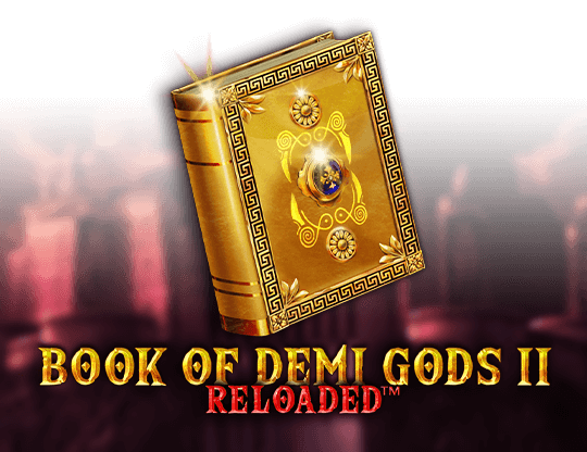 Book of Demi Gods 2: Reloaded