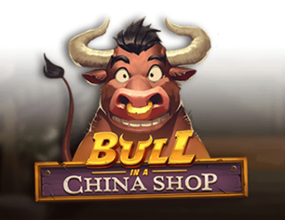 Bull in a China Shop