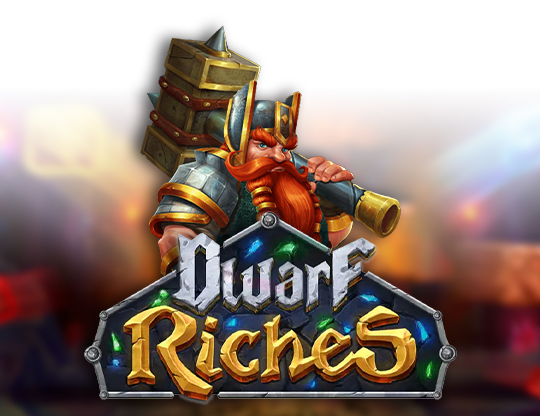 Dwarf Riches