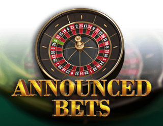 European Roulette - Annouced Bets