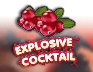 Explosive Cocktail