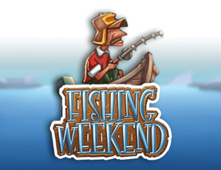 Fishing Weekend