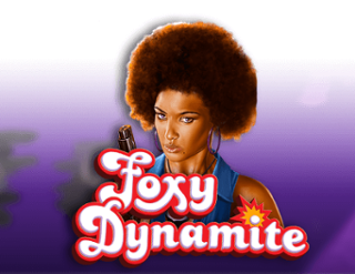 Foxy Dynamite