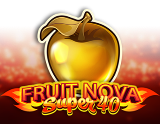 Fruit Super Nova 40