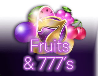 Fruits & 777's