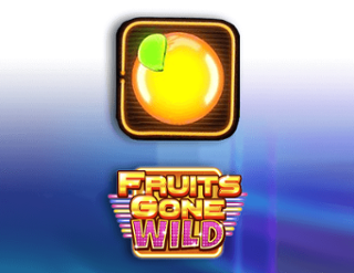 Fruits Gone Wild