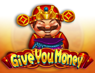 Give You Money