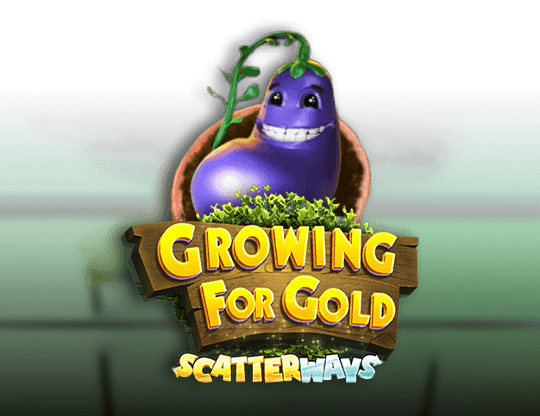 Growing for Gold