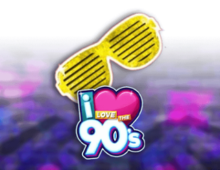 I Love The 90's