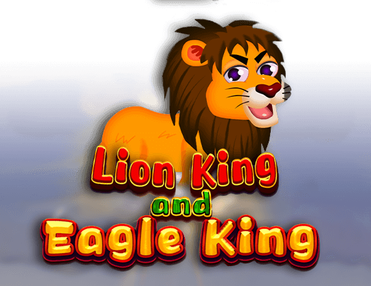 Lion King and Eagle King