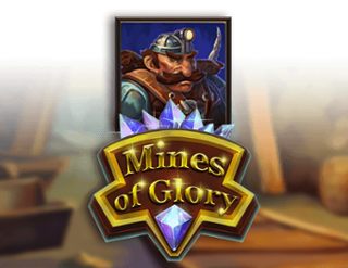 Mines of Glory