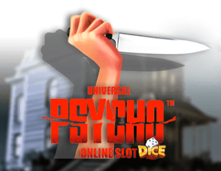 Psycho (Dice)