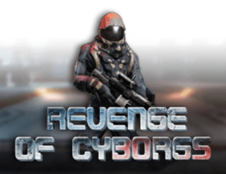 Revenge of Cyborgs