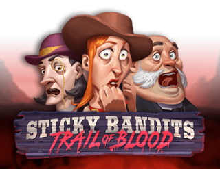 Sticky Bandits Trail of Blood