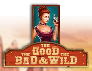 The Good The Bad & The Wild