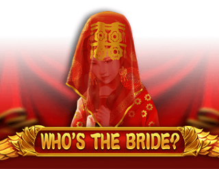 Who's the Bride?