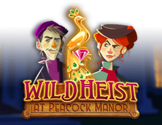 Wild Heist at Peacock Manor